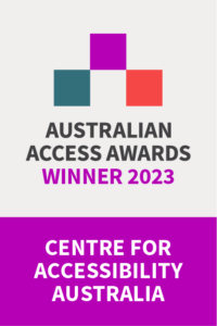 Badge image with text Australian Access Awards Winner 2023 Centre for Accessibility Australia